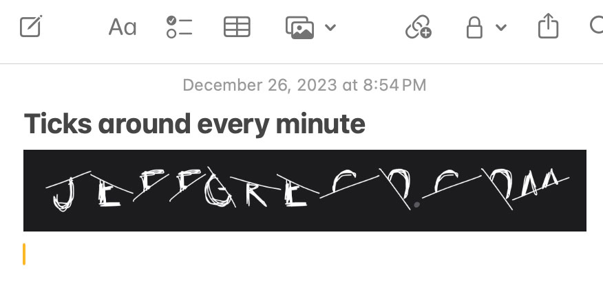 Screenshot of Notes.app with a doodled sketch of JEFFGRECO.COM with every letter half obscured, each at a different angle. The typed headline reads Ticks around every minute.